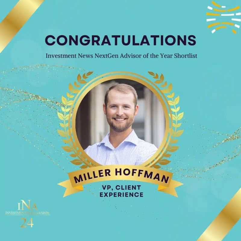 Congratulations Miller Hoffman, who has been nominated for Investment News NextGen Advsior of the Year
